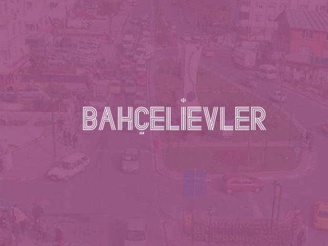 Bahçelievler İstanbul